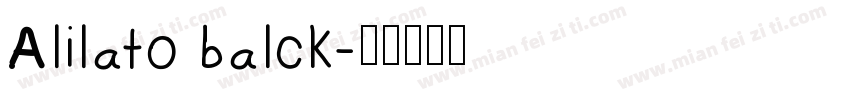 Alilato balck字体转换